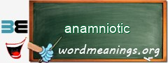 WordMeaning blackboard for anamniotic